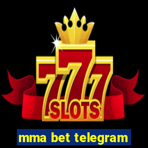 mma bet telegram